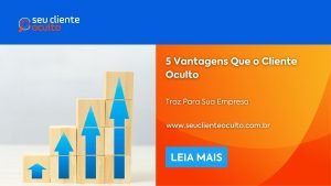 5 Vantagens que o Cliente Oculto Traz Para Sua Empresa