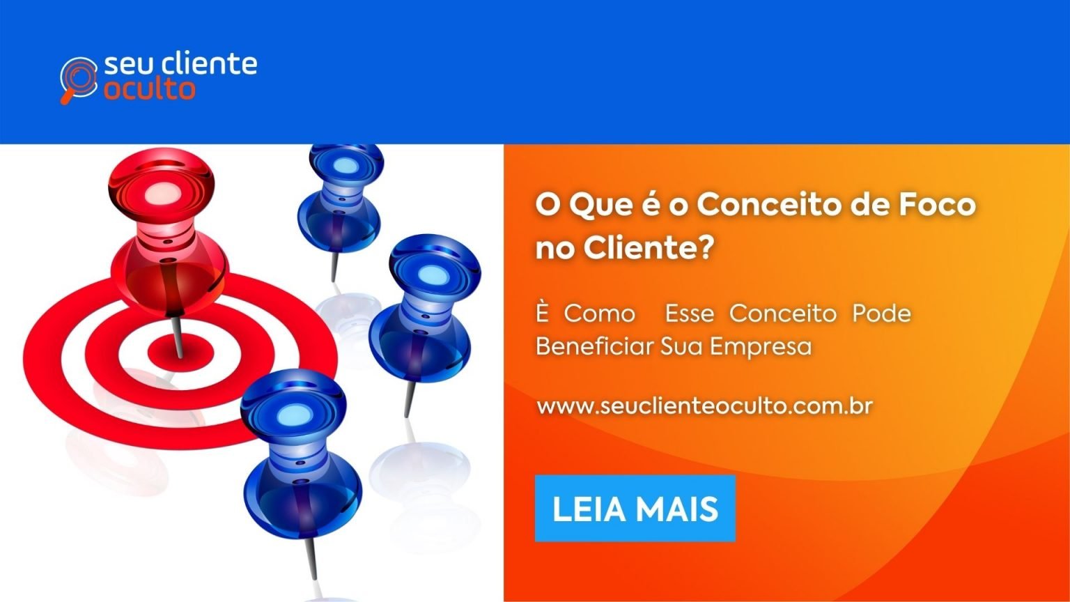 O Que é O Conceito De Foco No Cliente? - Seu Cliente Oculto