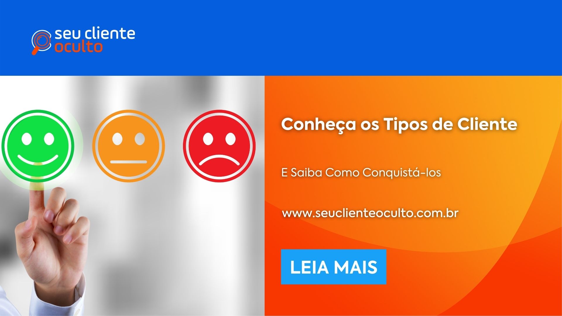 Conheça os Tipos de Cliente e Saiba Como Conquistá-los - Seu Cliente Oculto