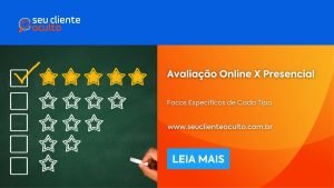 Avaliação Online X Presencial: Focos Específicos de Cada Tipo