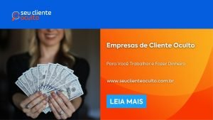 Empresas de Cliente Oculto Para Você Trabalhar e Fazer Dinheiro