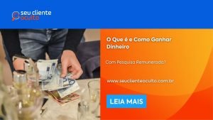 O Que é e Como Ganhar Dinheiro Com Pesquisa Remunerada?