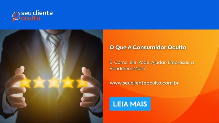 O Que é Consumidor Oculto e Como ele Pode Ajudar Empresas a Venderem Mais?