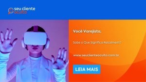 Você Varejista, Sabe o Que Significa Retailment?