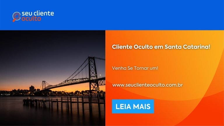 Cliente Oculto em Santa Catarina!