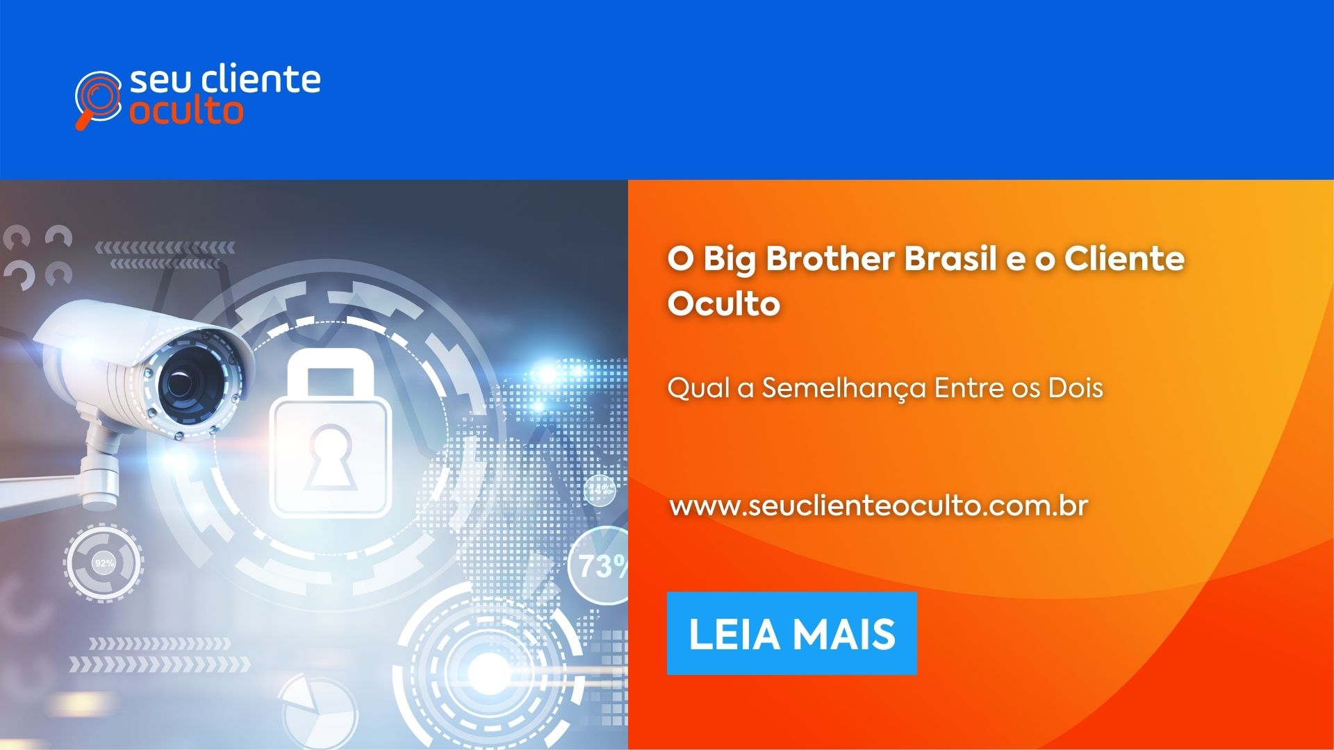 O Big Brother Brasil e o Cliente Oculto - Seu Cliente Oculto