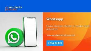 Whatsapp: Como Abordar Clientes e Vender no App?