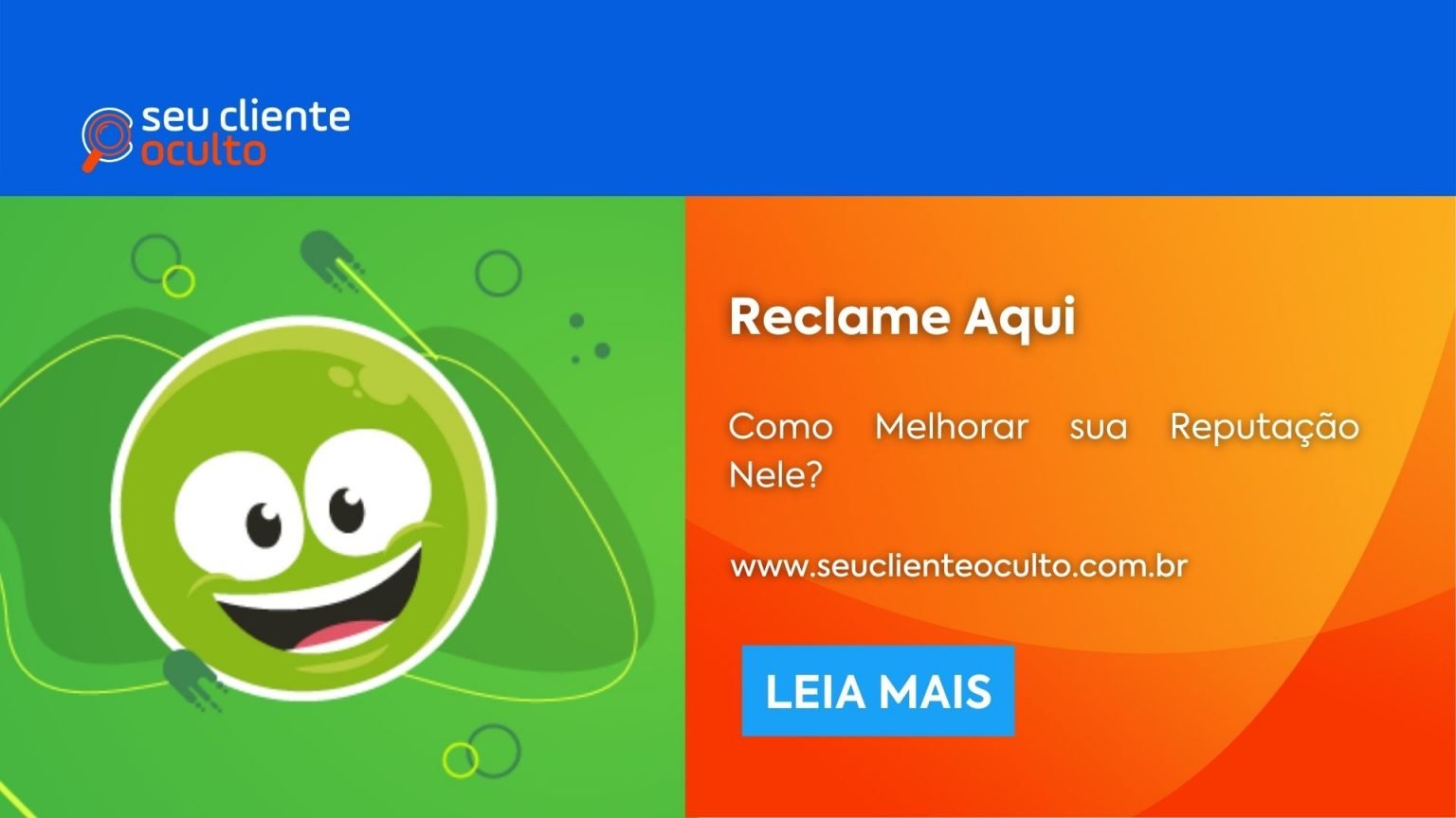 Reclame Aqui Como Melhorar sua Reputação Nele? Seu Cliente Oculto