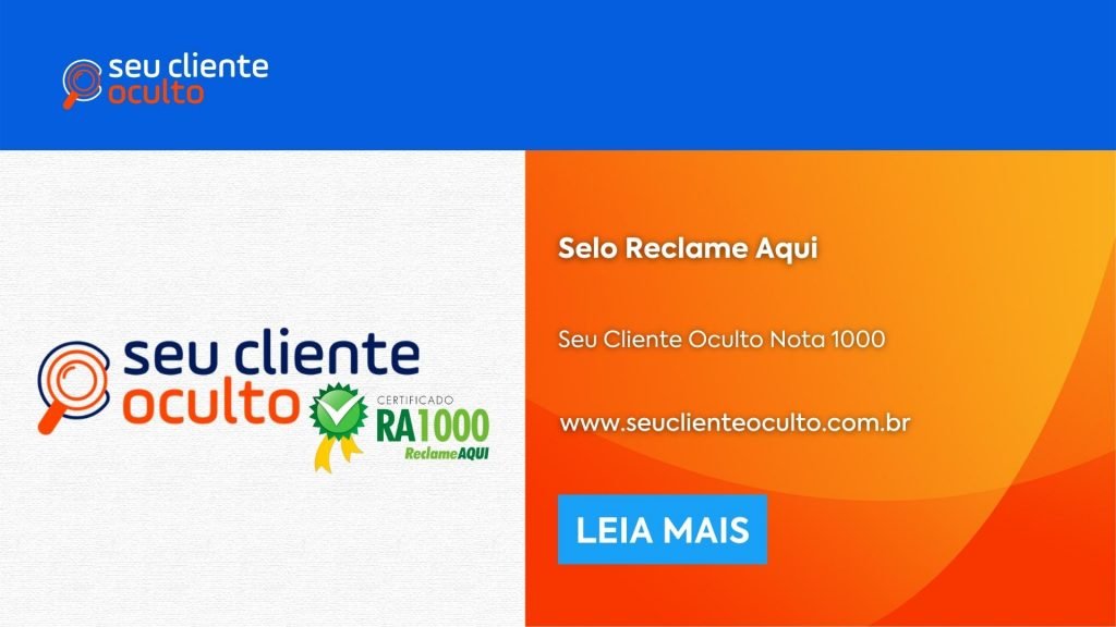 Selo Reclame Aqui Seu Cliente Oculto Nota 1000 Seu Cliente Oculto