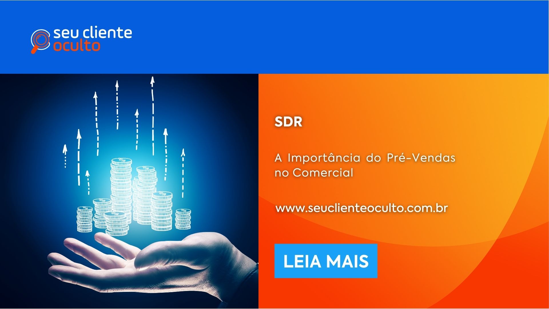 SDR: A Importância do Pré-Vendas no Comercial - Seu Cliente Oculto