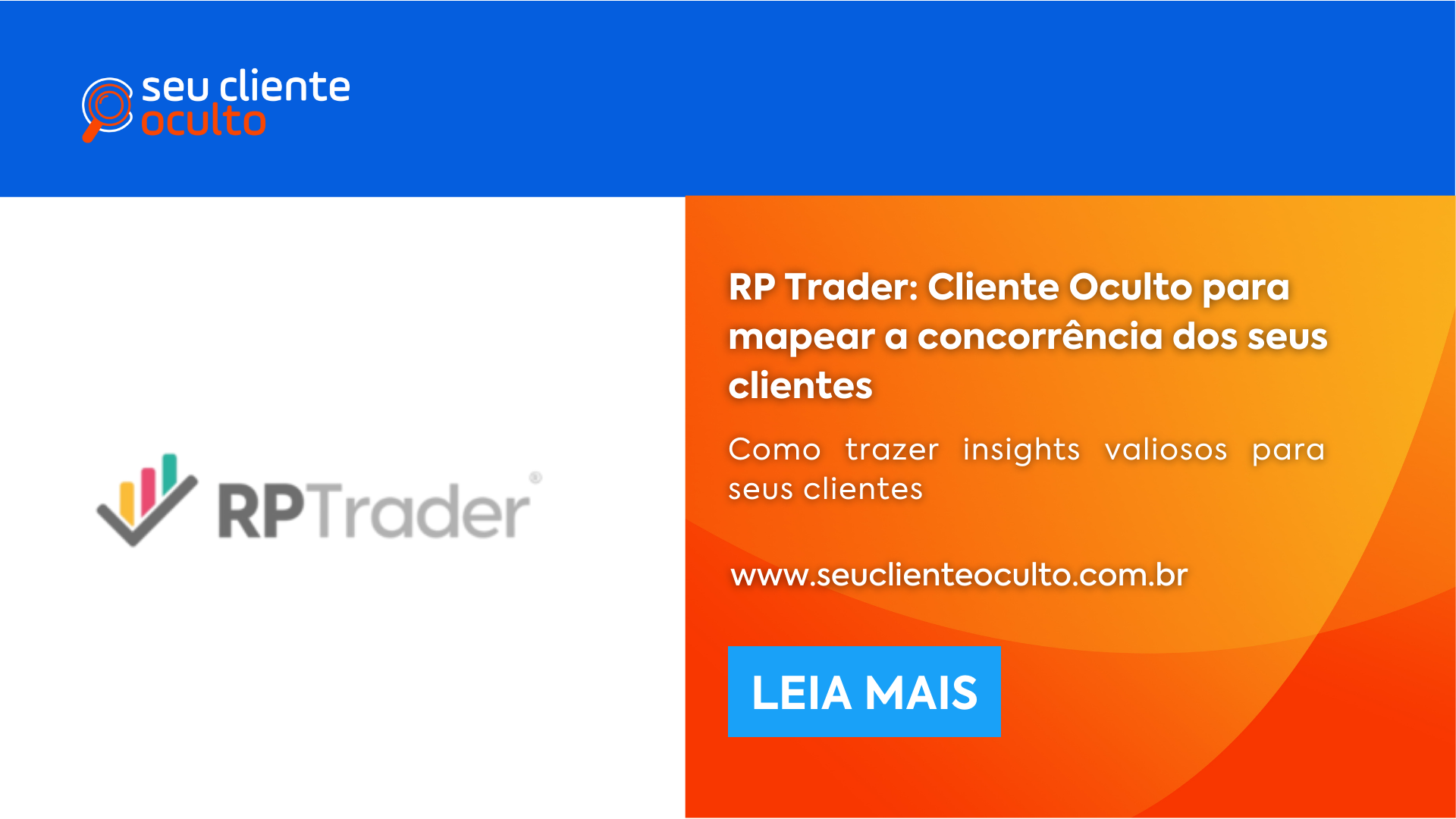 RP Trader: Cliente Oculto para mapear a concorrência dos seus clientes - Seu Cliente Oculto