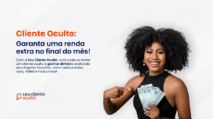 Cliente Oculto: Garanta uma Renda Extra no Final do Mês!